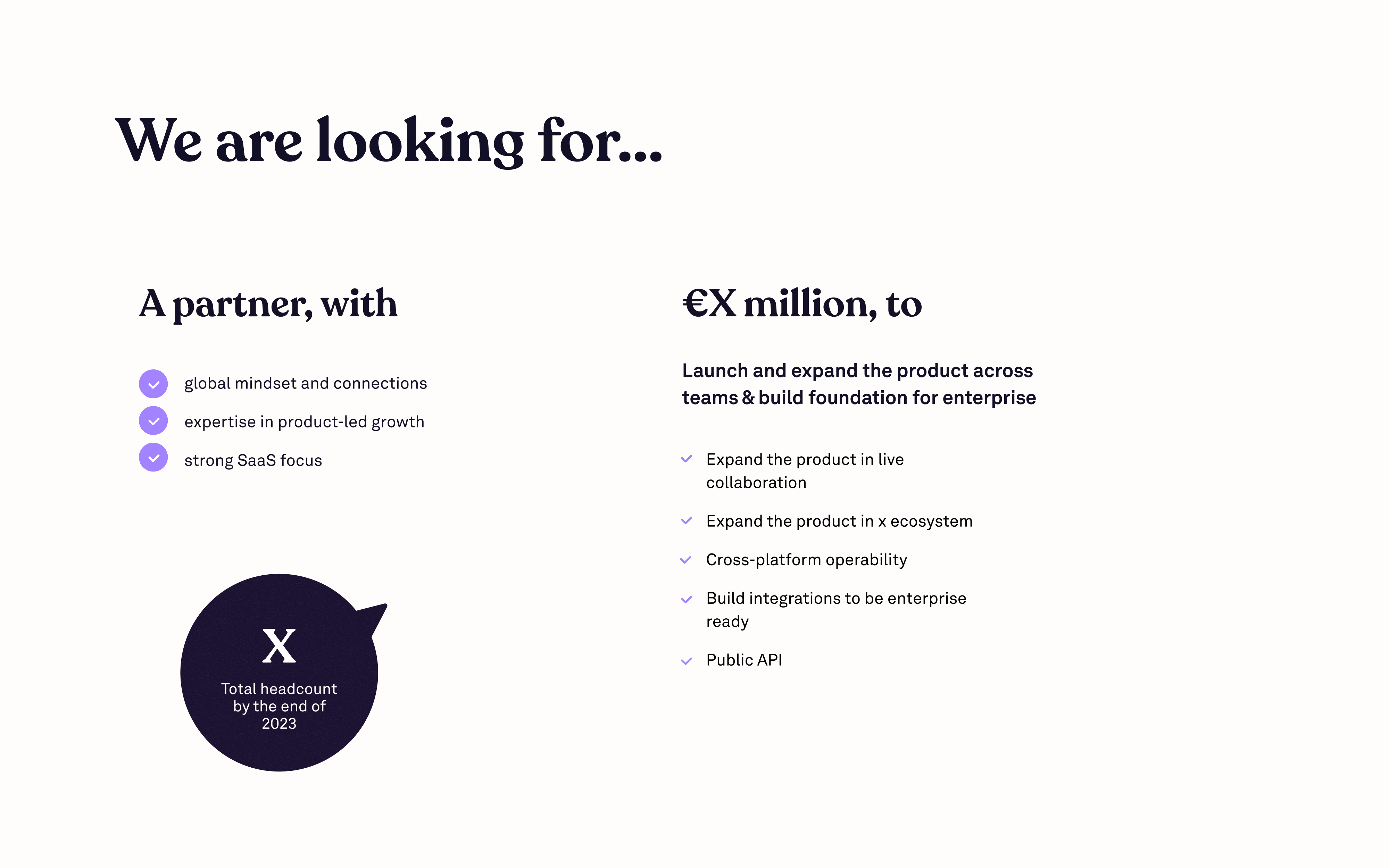 Ask slide to investors. Scrintal is looking for a partner with global mindset and connections, expertise in product-led growth, and strong SaaS focus