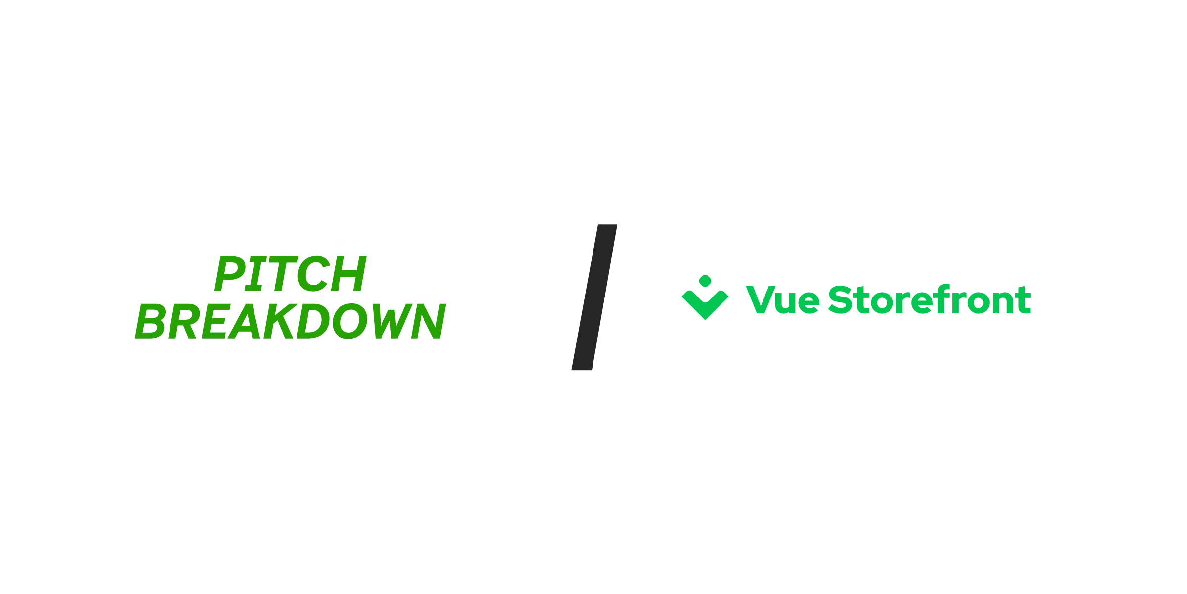 A Breakdown of Vue Storefront's E-Commerce Pitch Deck